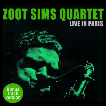 Zoot Sims Groovin' High Zoot Sims Quartet (Live) [Bonus Track]