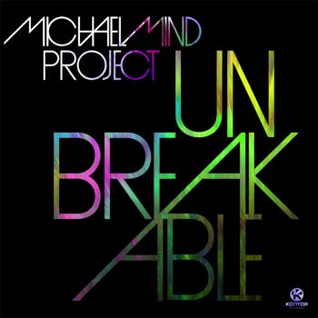 Michael Mind Project Unbreakable - Instrumental