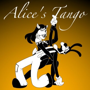 Chichi Alice's Tango (You Will Be Mine)