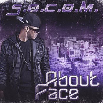S.O.C.O.M. About Face