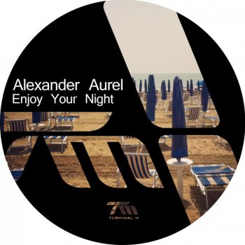 Alexander Aurel Enjoy Your Night