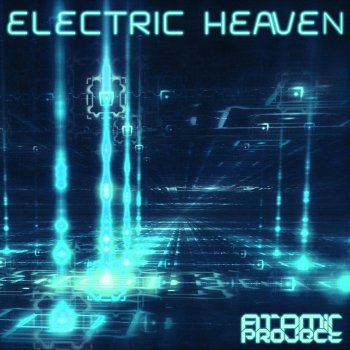 Atomic Project Electric Heaven