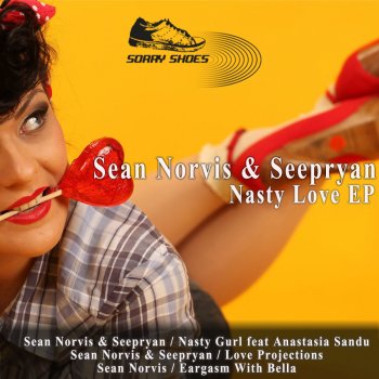 Sean Norvis, Seepryan & Anastasia Sandu Nasty Gurl - Radio Edit