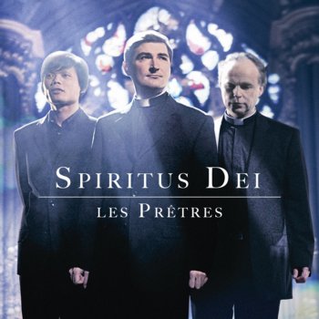 Les Prêtres Spiritus Dei (Sarabande)