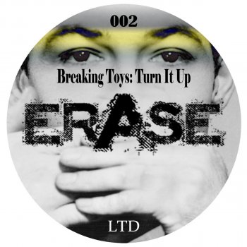 Breaking Toys Turn It Up - Original mix