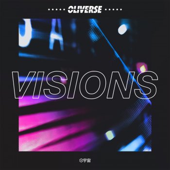 Oliverse Visions