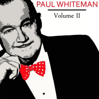 Paul Whiteman It's Only A Paper Moon