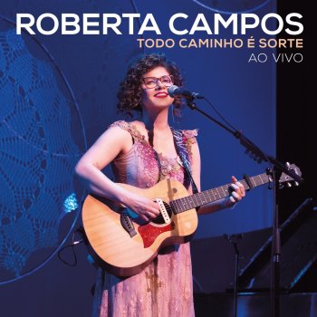 Roberta Campos Rio Sem Água - Ao Vivo
