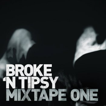 Broke n Tipsy Broken