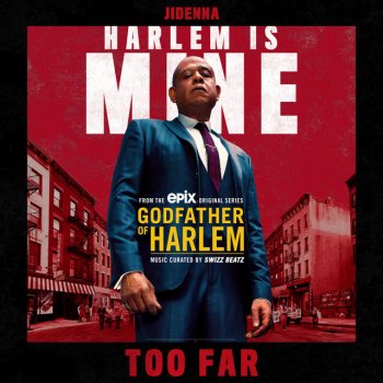 Godfather of Harlem feat. Jidenna Too Far (feat. Jidenna)