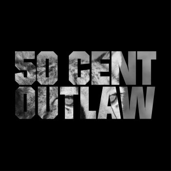 50 Cent Outlaw