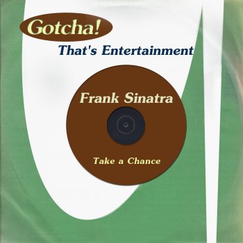 Frank Sinatra Take A Chance
