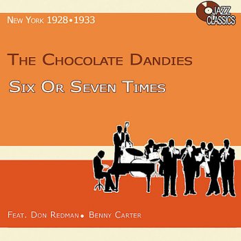 The Chocolate Dandies Six or Seven Times