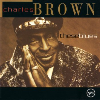 Charles Brown Is You Is Or Is You Ain't My Baby
