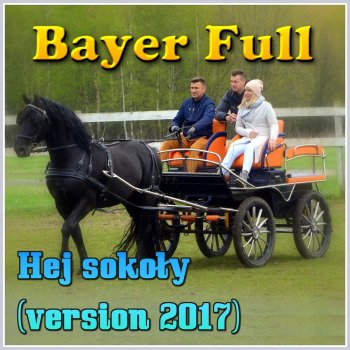 Bayer Full Hej Sokoły 2017 (Radio Edit)