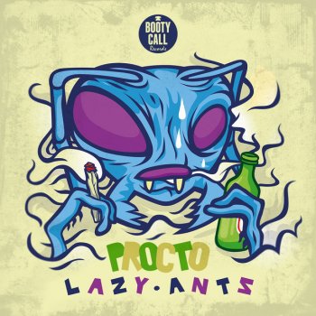 Lazy Ants Procto