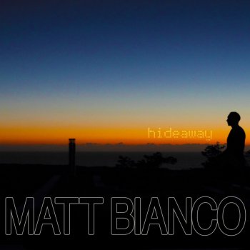 Matt Bianco It's the Way It Goes