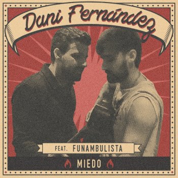 Dani Fernández Miedo (feat. Funambulista) [Acústico]