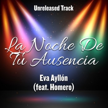 Eva Ayllón feat. Homero La Noche de Tu Ausencia
