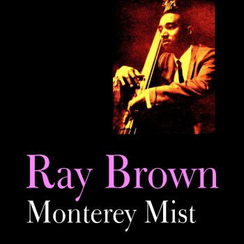 Ray Brown Dew and Mud