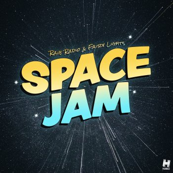 Rave Radio feat. FAIRY LIGHTS Space Jam