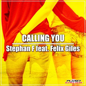 Stephan F feat. Felix Giles Calling You - Radio Edit