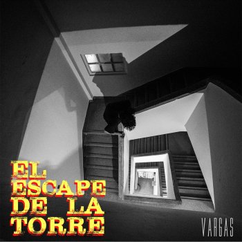 Vargas El Escape de la Torre