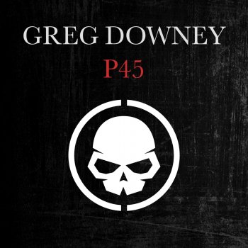 Greg Downey P45