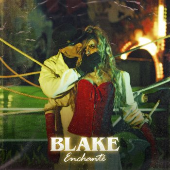 Blake Enchanté