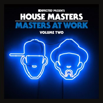 Masters At Work Defected Presents House Masters - Masters at Work Volume Two Mixtape