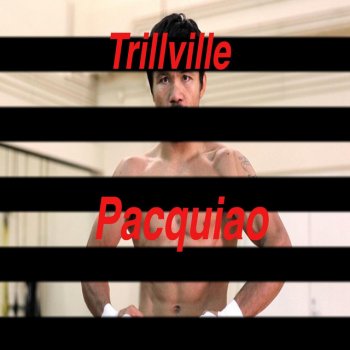 Trillville Pacquiao