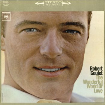 Robert Goulet (I Wanna Go Where You Go, Do What You Do) Then I'll Be Happy