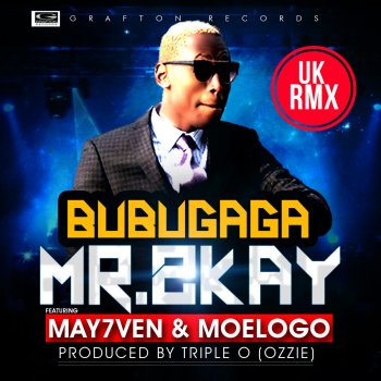 Mr. 2Kay feat. May7ven & Moelogo Bubugaga (Remix)