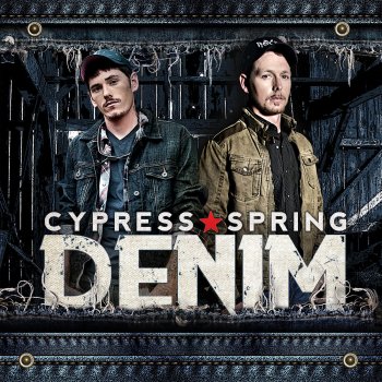 Cypress Spring feat. The Lacs & Danny Boone Way of Life