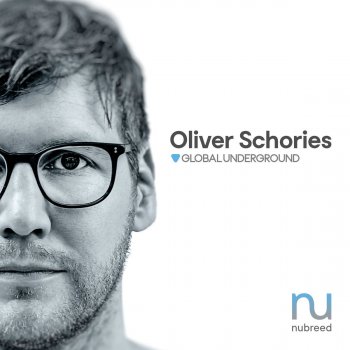 Oliver Schories Global Underground: Nubreed 10 (Continuous Mix 1)