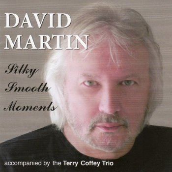 David Martin feat. Terry Coffey Trio Teach Me Tonight