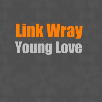 Link Wray School Girl (Doug Wray)