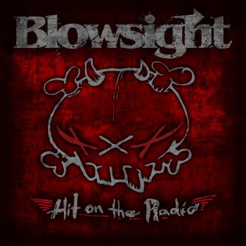 Blowsight Hit on the Radio - Radio Edit
