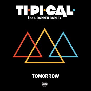 TI.PI.CAL feat. Darren Barley Tomorrow - Radio Edit