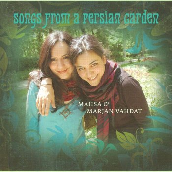 Mahsa Vahdat & Marjan Vahdat The Flower of a Paradise Garden