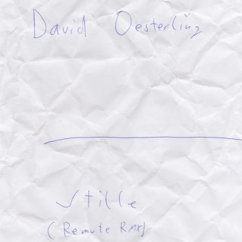 David Oesterling Stille - Remute RMX