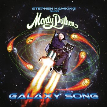 Monty Python feat. Stephen Hawking Galaxy Song
