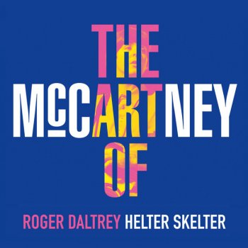 Roger Daltrey Helter Skelter