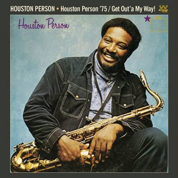Houston Person Ain't Nothin' But a Funky Song
