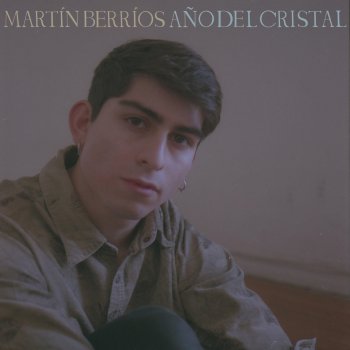 Martín Berríos Año del Cristal
