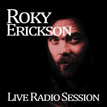 Roky Erickson Roky Erickson Live on Radio