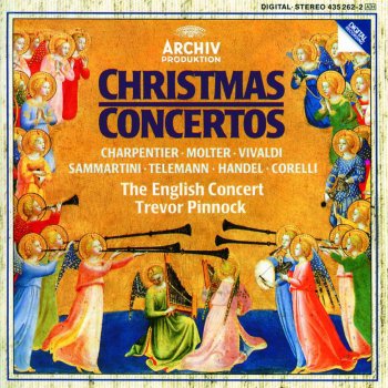 Trevor Pinnock feat. The English Concert Concerto pastorale in G major: 2. Aria 1: a tempo giusto - Aria 2: Lento e sempre piano - Aria 3: Tempo die Menuetto