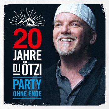 DJ Ötzi feat. Nik P. Geboren um dich zu lieben - Remastered 2019
