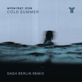 Myon Cold Summer (feat. Icon) [Dash Berlin Remix]