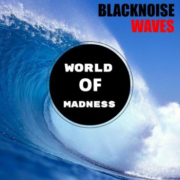 Black Noise Waves